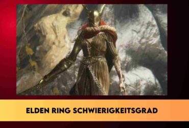 Elden Ring schwierigkeitsgrad
