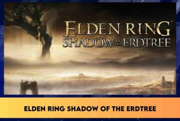 Elden Ring shadow of the erdtree