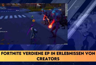 Fortnite verdiene ep in erlebnissen von creators