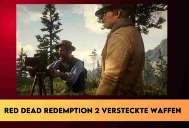 Red Dead Redemption 2 versteckte waffen