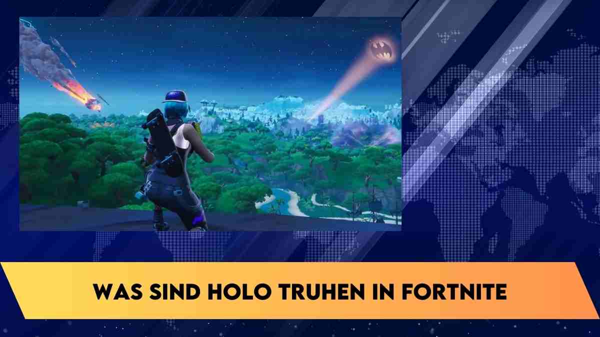 Was sind holo truhen in fortnite