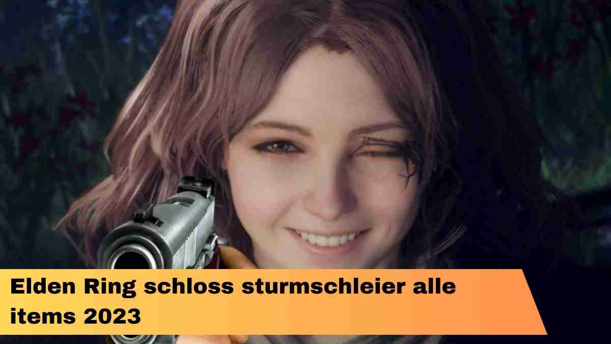 Elden Ring schloss sturmschleier alle items