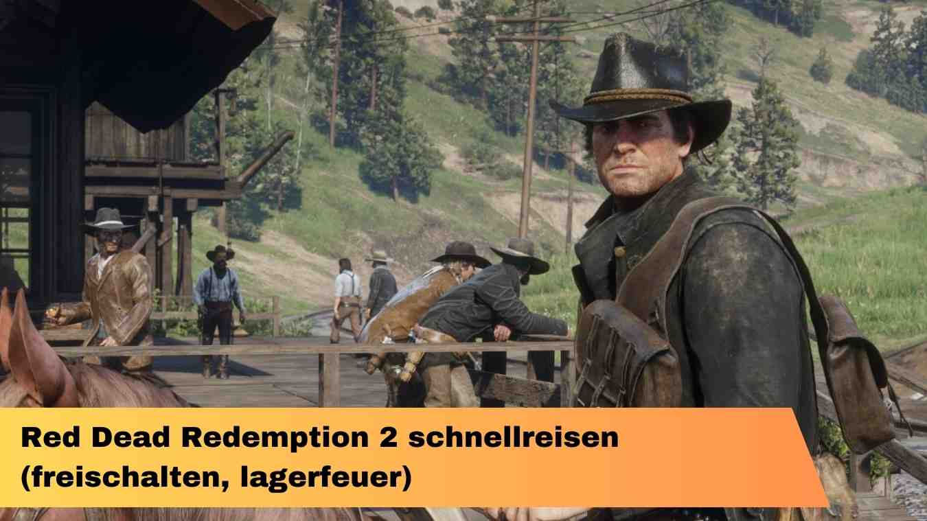 Red Dead Redemption 2 schnellreisen