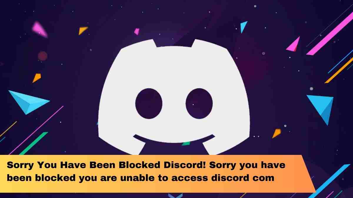 Sorry You Have Been Blocked Discord