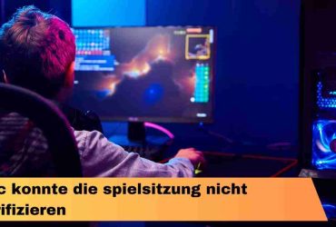 Vac konnte die spielsitzung nicht verifizieren