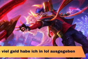 Wie viel geld habe ich in LOL ausgegeben