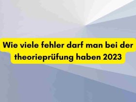 Wie viele fehler darf man bei der theorieprüfung haben 2023