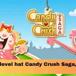 Wie viele level hat Candy Crush