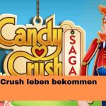 Candy Crush leben bekommen