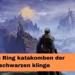 Elden Ring katakomben der schwarzen klinge
