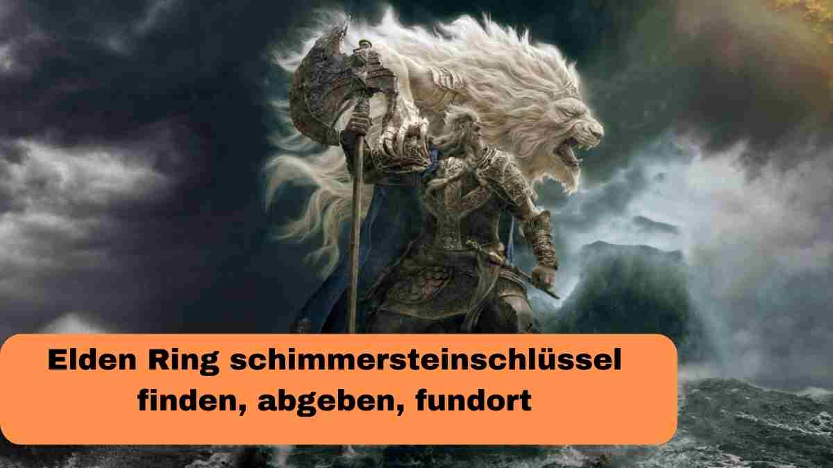Elden Ring schimmersteinschlüssel
