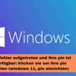 Es ist ein fehler aufgetreten und ihre pin ist nicht verfügbar