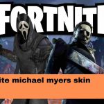 Fortnite michael myers skin