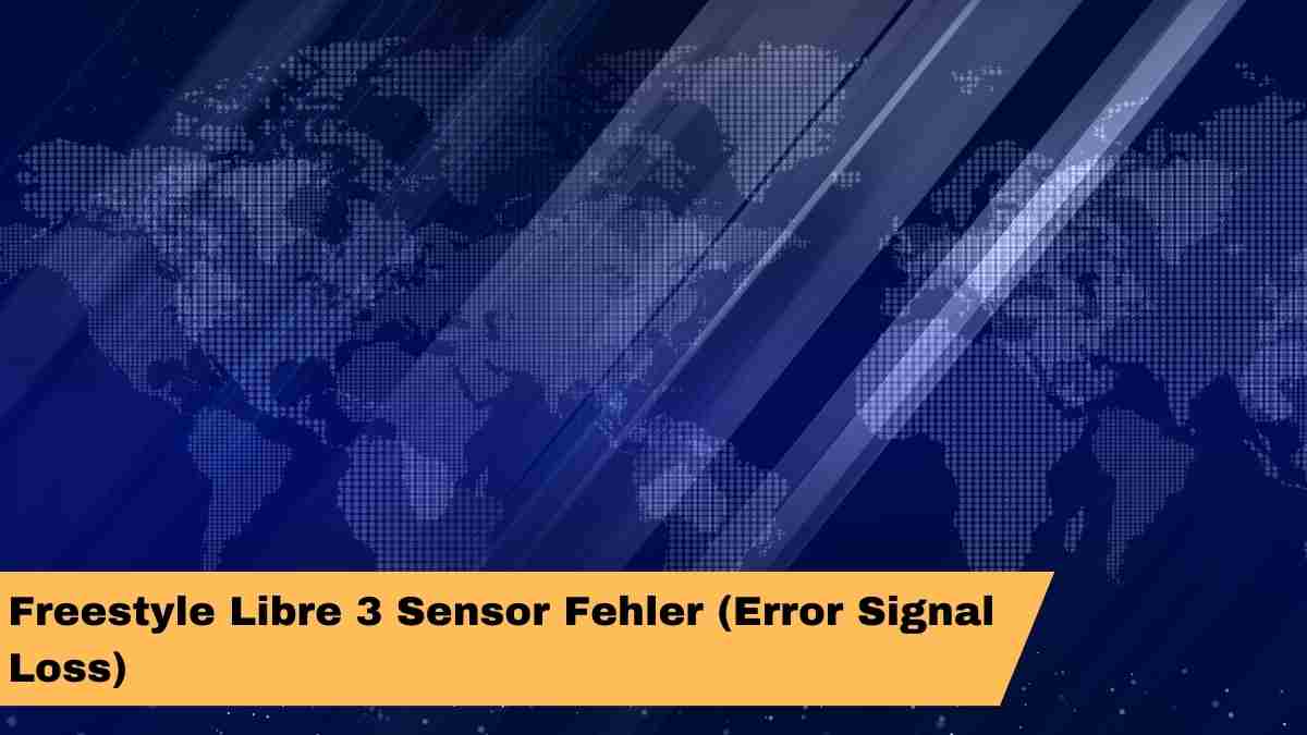 Freestyle Libre 3 Sensor Fehler