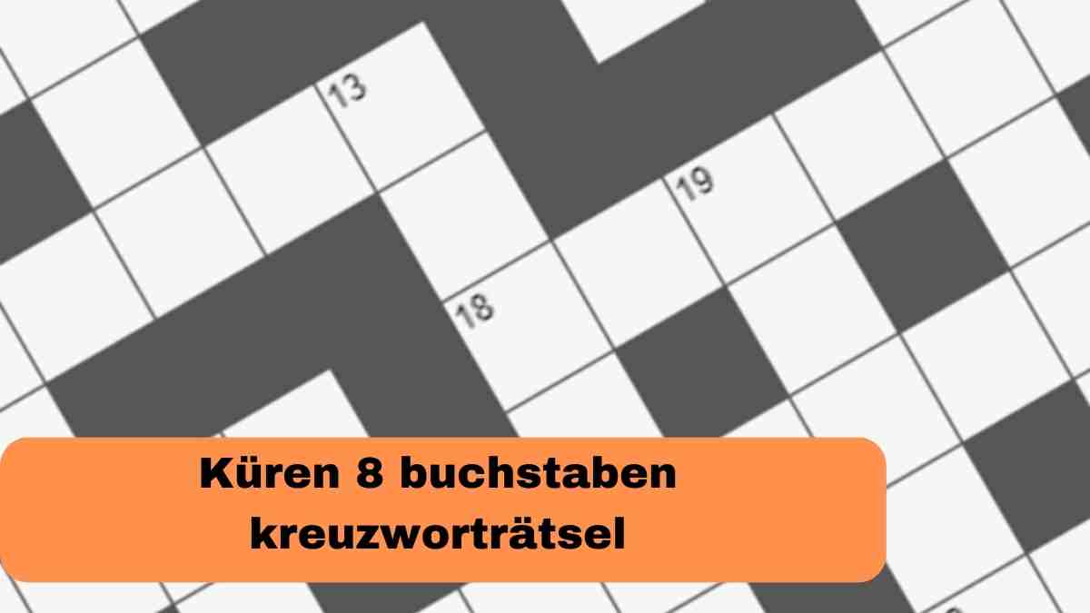 Küren 8 buchstaben kreuzworträtsel