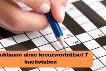 Laubbaum ulme kreuzworträtsel 7 buchstaben