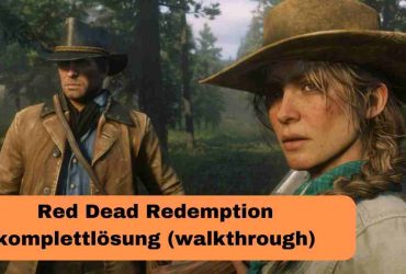 Red Dead Redemption komplettlösung