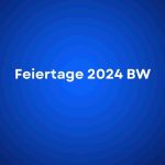 Feiertage 2024 BW