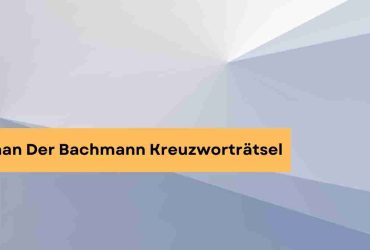 Roman Der Bachmann Kreuzworträtsel